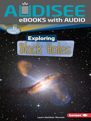 cover image of Exploring Black Holes